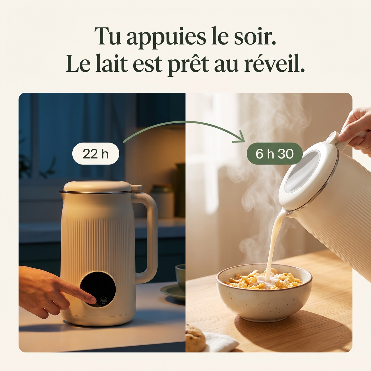 Tu appuies le soir à 22 h, le lait est prêt à 6 h 30
